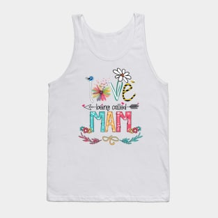 Love Being Called Mam Happy Mother's Day Tank Top